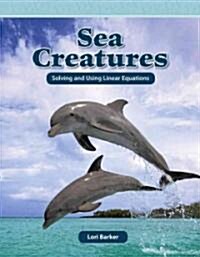 Sea Creatures: Solving Equations and Inequalities (Paperback)