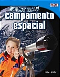 Despegar Hacia El Campamento Espacial (Paperback, 2)