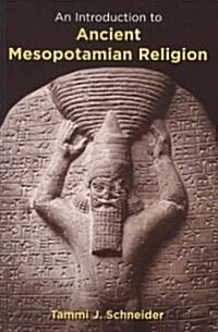 Introduction to Ancient Mesopotamian Religion (Paperback)