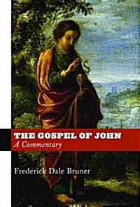 The Gospel of John: A Commentary (Hardcover)