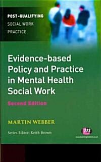Evidence-based Policy and Practice in Mental Health Social Work (Paperback, 2 Revised edition)