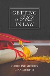 Getting a Phd in Law (Paperback)