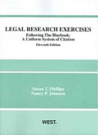 Legal Research Exercises, Following the Bluebook (Paperback, 11th)