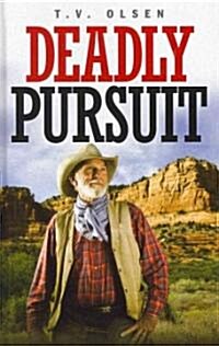 Deadly Pursuit (Hardcover)