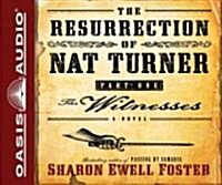 The Resurrection of Nat Turner, Part One: The Witnesses (Audio CD)