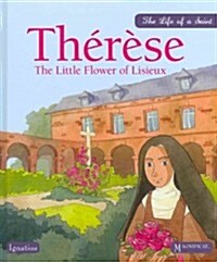 Therese: The Little Flower of Lisieux (Hardcover)