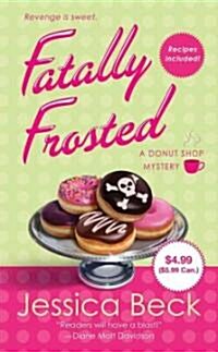 Fatally Frosted (Paperback)