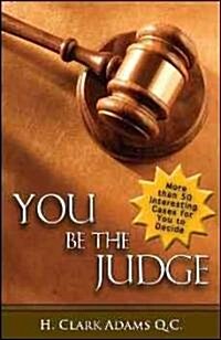 You Be the Judge (Paperback)