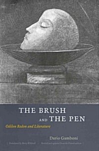 The Brush and the Pen: Odilon Redon and Literature (Hardcover)