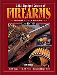 Standard Catalog of Firearms 2012 (Paperback, 22th)