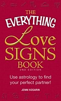 The Everything Love Signs Book (Paperback, 2nd)