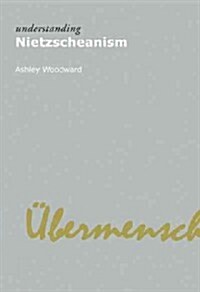 Understanding Nietzscheanism (Hardcover)
