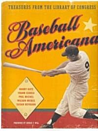 Baseball Americana: Treasures from the Library of Congress (Paperback)