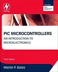 PIC Microcontrollers : An Introduction to Microelectronics (Paperback, 3 ed)