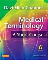 Medical Terminology: A Short Course (Paperback, 6)