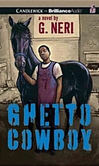 Ghetto Cowboy (Audio CD, Library)