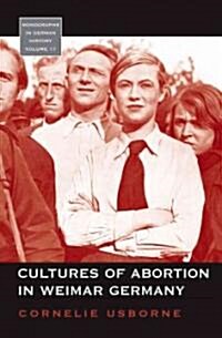 Cultures of Abortion in Weimar Germany (Paperback)