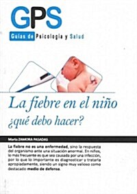 La fiebre en el nino / Fever in Child (Paperback)