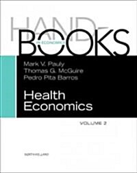 Handbook of Health Economics: Volume 2 (Hardcover)