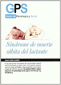 Sindrome de la muerte subita del lactante / Breastfeeding and Sudden Infant Death Syndrome (Paperback)