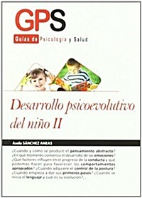 Desarrollo psicoevolutivo del nino / Evolutionary Psycho-Development on Child (Paperback)