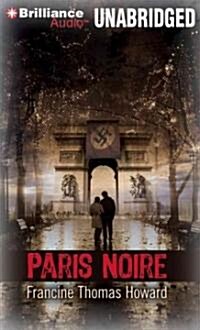 Paris Noire (Audio CD, Unabridged)