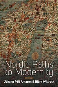 Nordic Paths to Modernity (Hardcover)