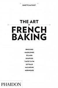 The Art of French Baking (Hardcover)