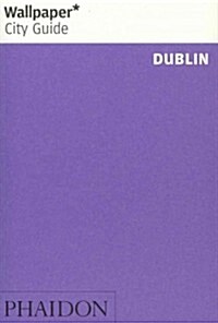 Wallpaper City Guide Dublin (Paperback, 2nd, Revised, Update)