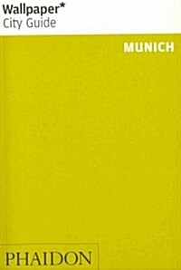 Wallpaper* City Guide Munich 2012 (Paperback, 2nd Revised, Updated ed.)
