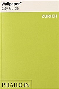Wallpaper* City Guide Zurich 2012 (Paperback, 2nd Revised, Updated ed.)