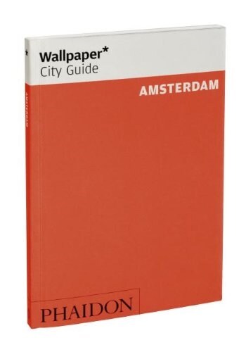 Wallpaper City Guide 2012 Amsterdam (Paperback, 3rd, Revised, Updated)