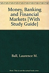 Money, Banking and Financial Markets + Study Guide (Loose Leaf, PCK)