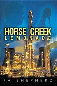 Horse Creek Lemonade (Hardcover)