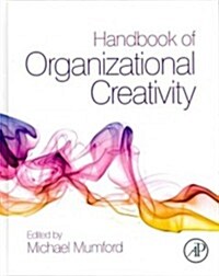 Handbook of Organizational Creativity (Hardcover)