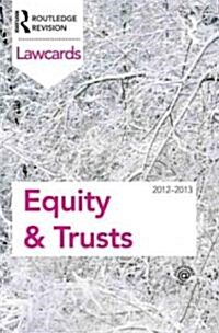 Equity and Trusts Lawcards 2012-2013 (Paperback, 8 ed)