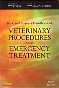 Kirk & Bistners Handbook of Veterinary Procedures and Emergency Treatment (Paperback, 9 ed)