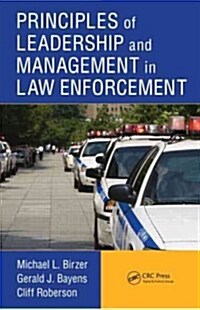 Principles of Leadership and Management in Law Enforcement (Hardcover)