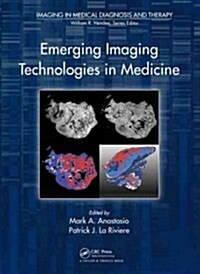 Emerging Imaging Technologies in Medicine (Hardcover)