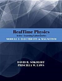 Realtime Physics: Active Learning Laboratories, Module 3: Electricity and Magnetism (Paperback, 3)