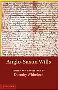 Anglo-Saxon Wills (Paperback)