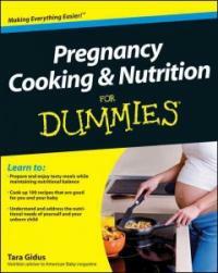 Pregnancy Cooking & Nutrition For Dummies :
