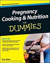 Pregnancy Cooking and Nutrition for Dummies (Paperback)