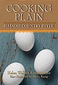 Cooking Plain, Illinois Country Style (Paperback)