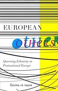 European Others: Queering Ethnicity in Postnational Europe (Paperback)