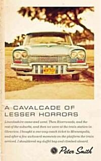 A Cavalcade of Lesser Horrors (Paperback)