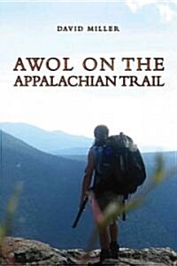 AWOL on the Appalachian Trail (Paperback, Reprint)