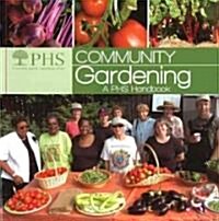 Community Gardening: A PHS Handbook (Paperback)