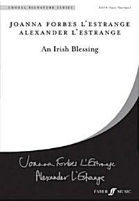 An Irish Blessing : Mixed Voices and Accompaniment with Optional Flute (Paperback)