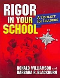 Rigor in Your School : A Toolkit for Leaders (Paperback)